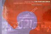 Book cover of The Euston Arch and the Growth of the London, Midland & Scottish Railway  by SMITHSON, Alison & Peter 